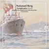 Berg, Natanael: Symphonies 1 & 2